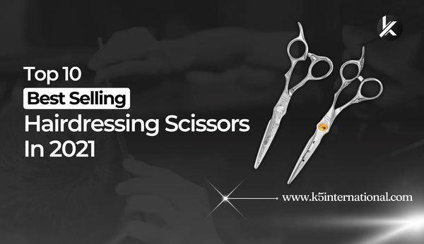 Top 10 Best Selling Hairdressing Scissors 2021